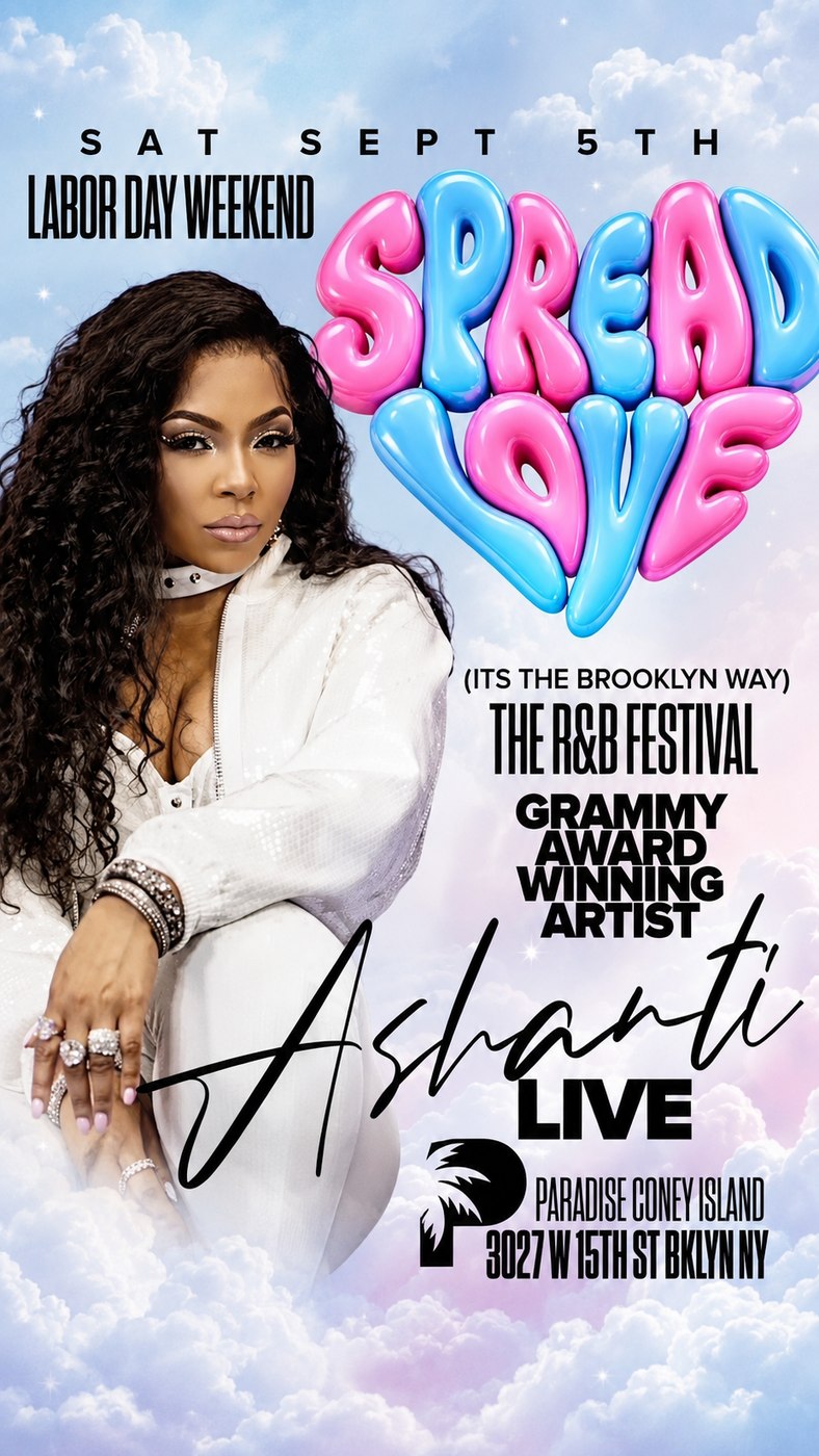 Ashanti Live — Spread Love R&B Festival flyer, Saturday September 5, Paradise Coney Island